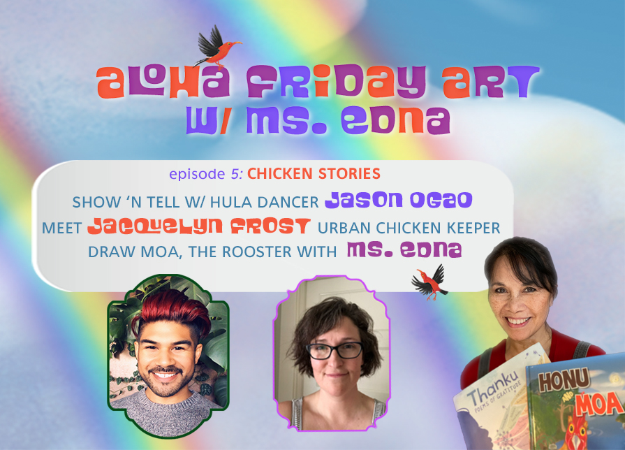 Aloha Friday Art: Chicken Stories