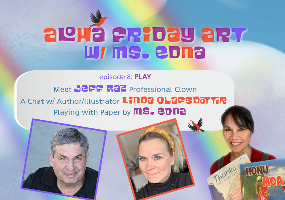 Aloha Friday Art: PLAY